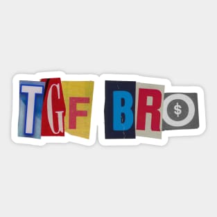 TGFbro - RansomNote Sticker